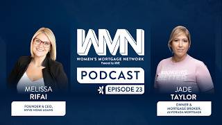 Women's Mortgage Network Podcast: Episode 23