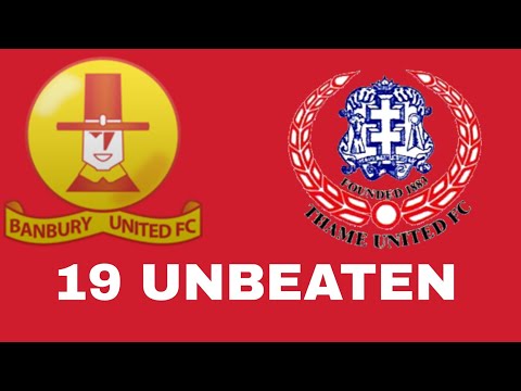 19 UNBEATEN - Banbury United V Thame