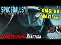 Spaceballs 2 Announcement Angry Trailer Reaction