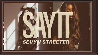 Sevyn Streeter - Say It Lyrics