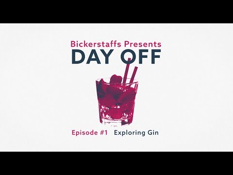 Bickerstaffs Presents 'DAY OFF' - Exploring Gin