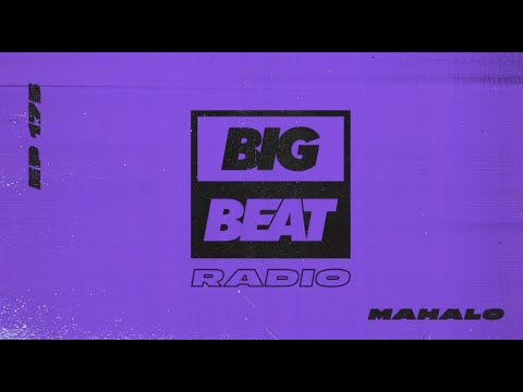 Big Beat Radio: EP #175 - Mahalo (2021 End of Year Mix)