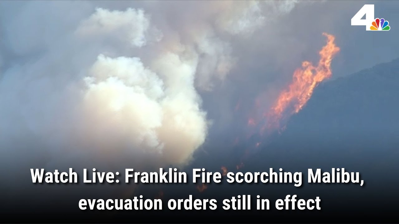 Watch Live: Franklin Fire scorching Malibu, evacuation orders still in effect