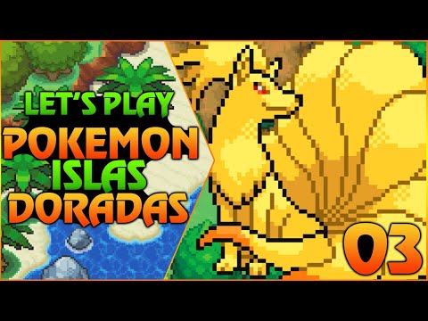 LET'S PLAY : POKEMON ISLAS DORADAS - OUR FIRST GYM BATTLE / HM CUT / EXP TRAINING?!? (PART - 03)