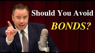 Should You Avoid Bonds?
