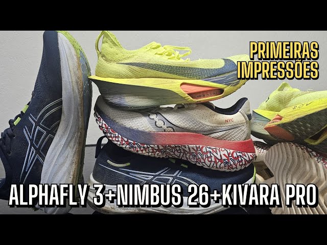 Primeiras impressões: AlphaFly 3, Kinvara Pro, Nimbus 26