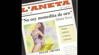 Gloria Trevi - No Soy Monedita de Oro