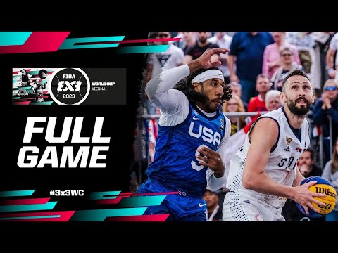 Serbia 🇷🇸 vs USA 🇺🇸 | Men Final | Full Game | FIBA 3x3 World Cup 2023 | 3x3 Basketball