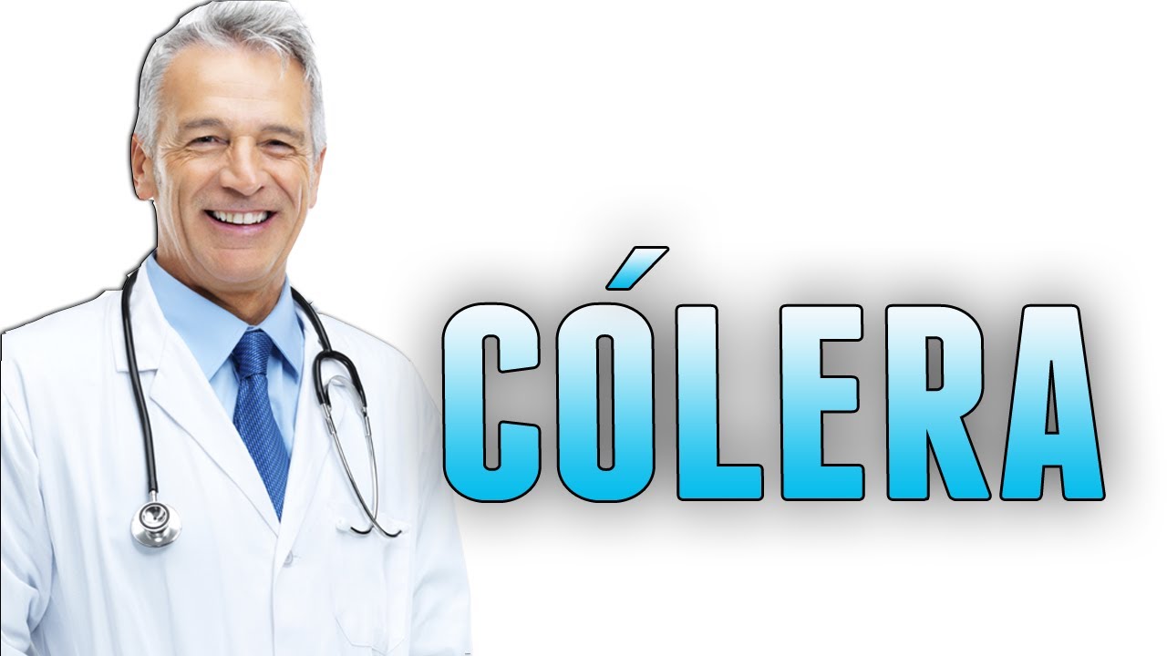 CÓLERA - SINTOMAS, CAUSAS e TRATAMENTOS