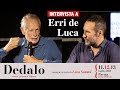 Luca Sommi intervista Erri de Luca nella rassegna Dedalo.