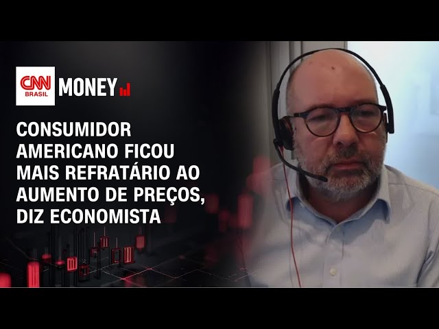 Consumidor americano ficou mais refratário ao aumento de preços, diz economista | MONEY NEWS
