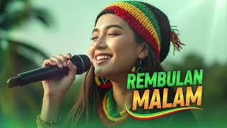 Download lagu Rembulan Malam – Arief | Reggae Cover Paling Bikin Baper 🌙 mp3