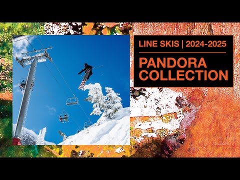 LINE Skis 2024/2025 Pandora Skis Collection - Rad Skis for Rad People