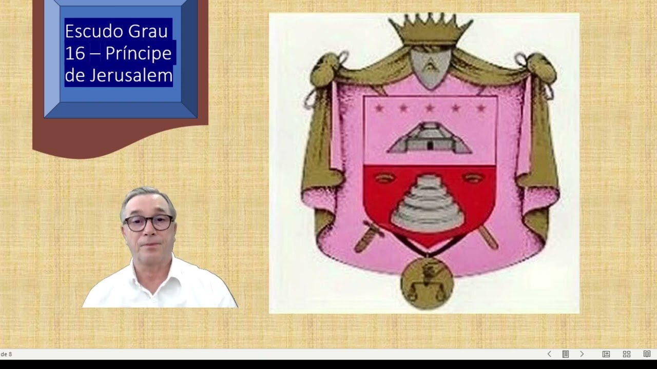 GRAU 16 - PRÍNCIPE DE JERUSALÉM - CAPÍTULO ROSA CRUZ REAA