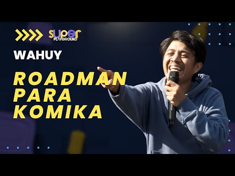 Jadi Roadman Para Komika, Wahuy Bongkar Aib Salah Satu Komika Ini! | Super Playground Vol. 1