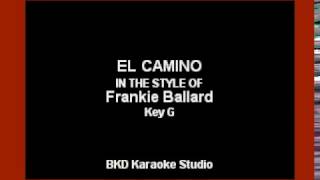 El Camino (In the Style of Frankie Ballard) (Karaoke with Lyrics)