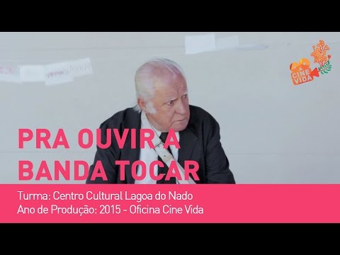 Pra Ouvir a Banda Tocar