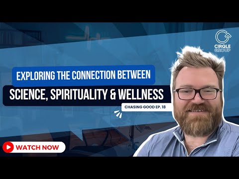 Exploring Science, Spirituality & Wellness