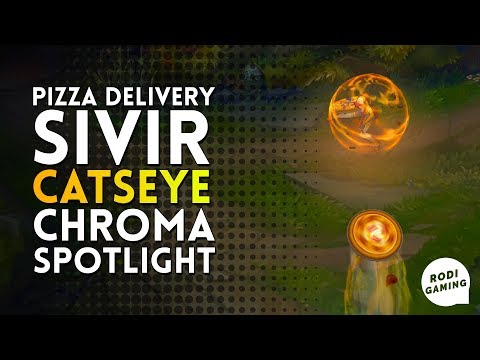 PIZZA DELIVERY SIVIR CATSEYE CHROMA SPOTLIGHT - LEAGUE OF LEGENDS