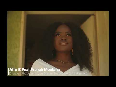 Afro B Feat. French Montana-DROGBA ( Rockstar Hype Twerk Starter 2k19 Remix )