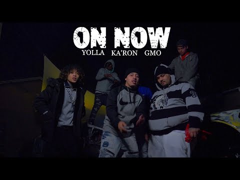 YOLLA x KA'RON x GMO - "ON NOW"