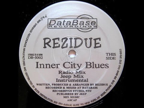 Rezidue - Inner City Blues (Dirty) - HQ
