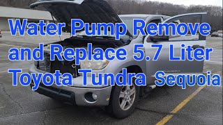 How to Remove and Replace Waterpump 5.7 Liter Toyota Tundra Sequoia