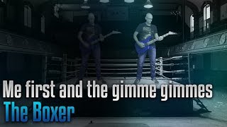Me first and the gimme gimmes - The Boxer