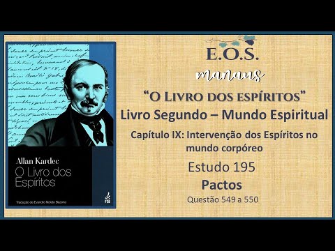 The Book of Spirits - Study 195 - BOOK II - Chapter IX: Intervention of Spirits - Questions 549 t...