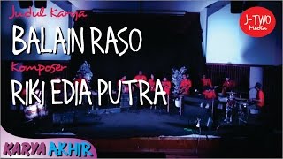 Download lagu BALAIN RASO Komposer: RIKI EDIA PUTRA ]] UJIAN KARYA AKHIR SENDRATASIK UNP mp3