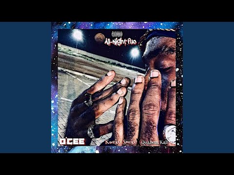 All Night Fuo (feat. Kweku Smoke & Quabena Kali)