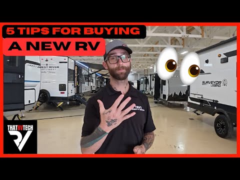 5 RV buying tips - don't let the dealer fool you!