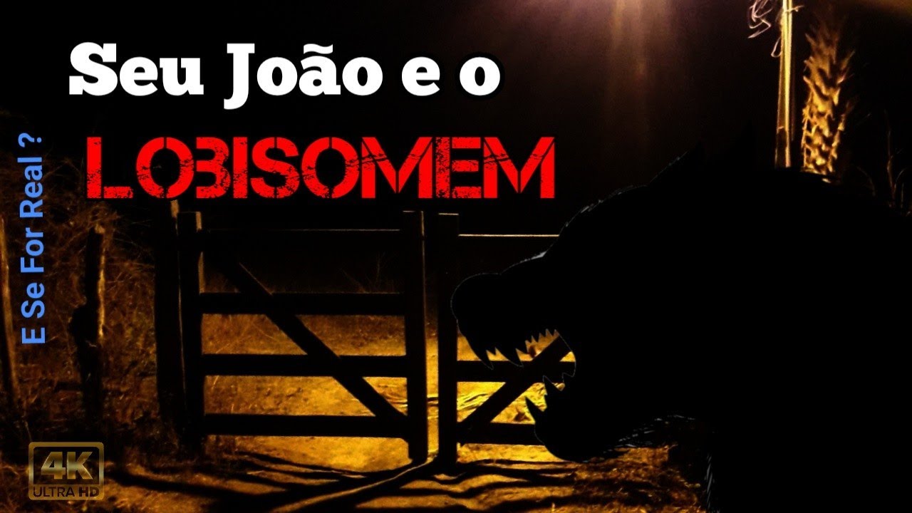 Seu João e o lobisomem