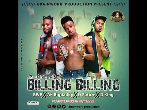OMO BILLING BILLING - BWP x Akbigdaddy x D'Future x De'king [prod.by Dandollar]