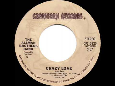 1979 HITS ARCHIVE: Crazy Love - Allman Brothers Band (45 single version)