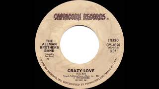 1979 HITS ARCHIVE: Crazy Love - Allman Brothers Band (45 single version)