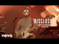 Disclosure - When A Fire Starts To Burn (Vevo LIFT Live)