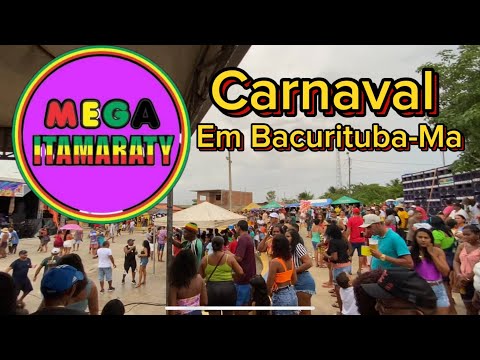 Carnaval com Mega Itamaraty // Bacurituba-Ma.