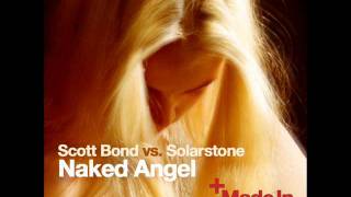 Scott Bond Vs. Solarstone - Naked Angel (Rare Intro Version)