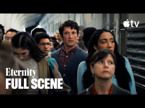 Eternity — Welcome to the Afterlife | Full Scene | Apple TV
