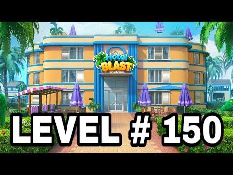 HOTEL BLAST : LEVEL # 150 🏨🌹||✔💯