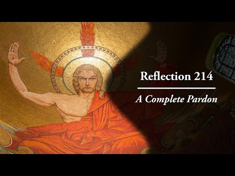 Reflection 214: A Complete Pardon