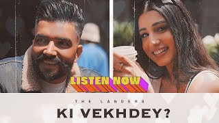 Download lagu Ki Vekhdey ? | The Landers | Simar Kaur | SYNC |  Video | New punjabi Songs 2024 mp3 Download lagu Ki Vekhdey ? | The Landers | Simar Kaur | SYNC |  Video | New punjabi Songs 2024 mp3
