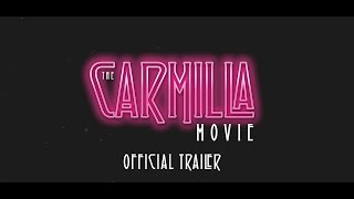 The Carmilla Movie | OFFICIAL TRAILER