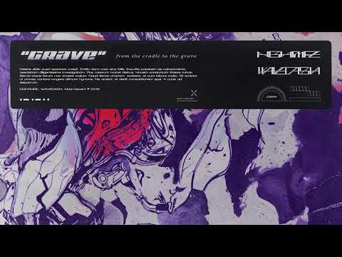 NGHTMRE & WAVEDASH - Grave