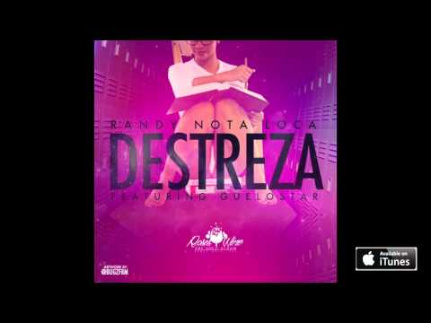 Randy Nota Loca - Destreza (feat. Guelo Star)