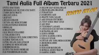 Download lagu Full Album Terbaru Tami Aulia 2023 mp3 Download lagu Full Album Terbaru Tami Aulia 2023 mp3