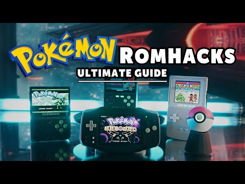 The Ultimate Pokémon ROM Hack Guide (2025 Edition)
