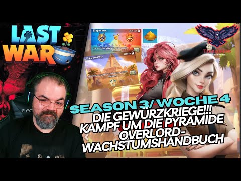 WOCHE 4 in SEASON 3:  GEWÜRZKRIEGE!!!, Pyramidenkampf & Overlord Event | LAST WAR: SURVIVAL