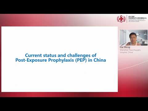 Desafio de traduzir PEP e PrEP da pesquisa para a prática na China - Hui Wang, MD (CN)